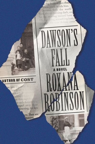 Cover for Roxana Robinson · Dawson's Fall: A Novel (Hardcover bog) (2019)