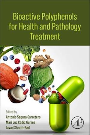 Cover for Antonio Segura Carretero · Bioactive Polyphenols for Health and Pathology Treatment (Bog) (2025)