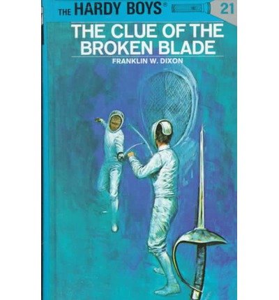Cover for Franklin W. Dixon · Hardy Boys 21: the Clue of the Broken Blade - The Hardy Boys (Hardcover bog) (1942)