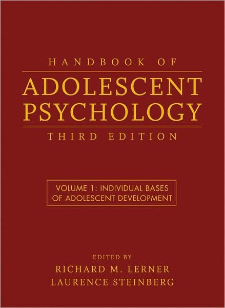 Cover for RM Lerner · Handbook of Adolescent Psychology, Volume 1: Individual Bases of Adolescent Development (Gebundenes Buch) (2009)