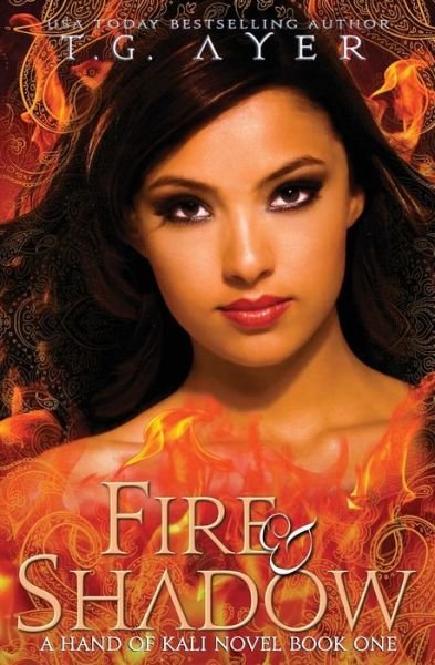 Cover for T G Ayer · Fire &amp; Shadow (Paperback Book) (2018)