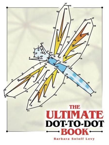 Cover for Barbara Soloff Levy · The Ultimate Dot-to-Dot Book - Dover Children's Activity Books (MERCH) (2005)