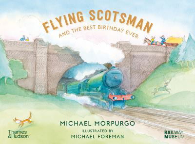 Cover for Michael Morpurgo · Flying Scotsman and the Best Birthday Ever (Taschenbuch) (2023)