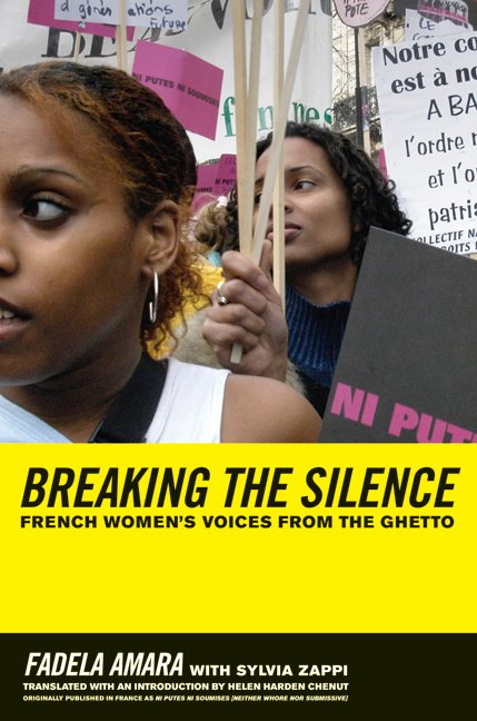 Cover for Fadela Amara · Breaking the Silence: French Women’s Voices from the Ghetto (Pocketbok) (2006)