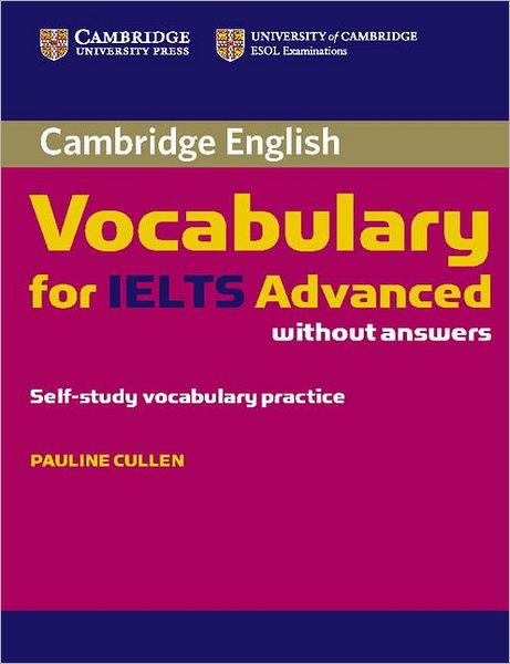 Cover for Pauline Cullen · Cambridge Vocabulary for IELTS Advanced Band 6.5+ without Answers (Pocketbok) (2013)