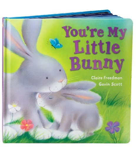 Cover for Claire Freedman · You're My Little Bunny (Board book) [1 Brdbk edition] (2010)