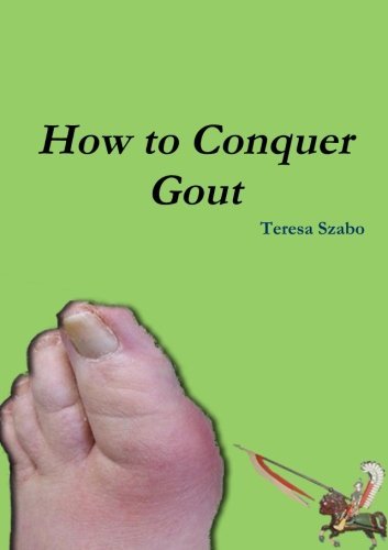 Cover for Teresa Szabo · How to Conquer Gout (Taschenbuch) (2010)