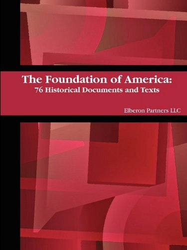 The Foundation of America - Elberon Partners - Bøger - Elberon Partners LLC - 9780578018218 - 30. marts 2009