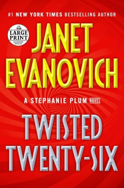 Cover for Janet Evanovich · Twisted Twenty-Six - Stephanie Plum (Paperback Bog) [Large type / large print edition] (2019)