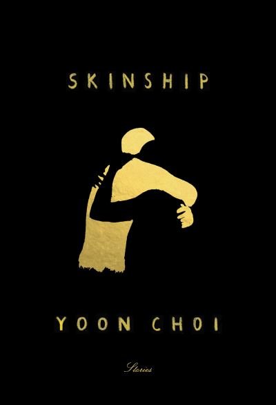 Cover for Yoon Choi · Skinship: Stories (Hardcover bog) (2021)