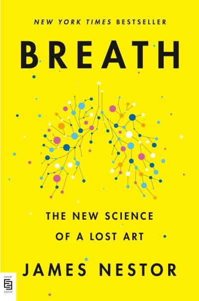 Cover for James Nestor · Breath: The New Science of a Lost Art (Paperback Bog) (2021)