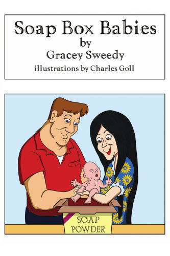 Cover for Gracey Sweedy · Soap Box Babies (Paperback Book) (2004)