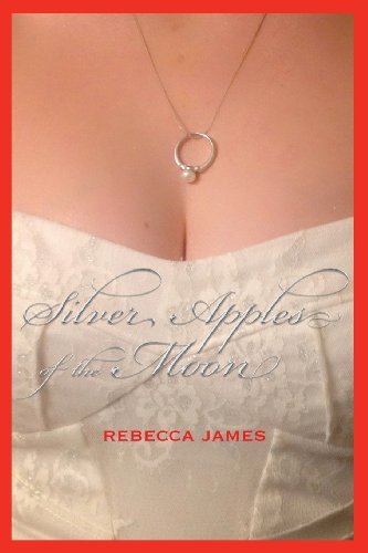 Cover for Rebecca James · Silver Apples of the Moon (Paperback Book) (2013)