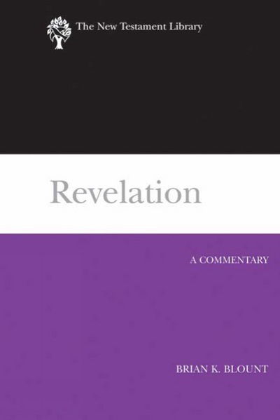Cover for Brian K. Blount · Revelation (2009): a Commentary (New Testament Library) (Hardcover Book) (2009)