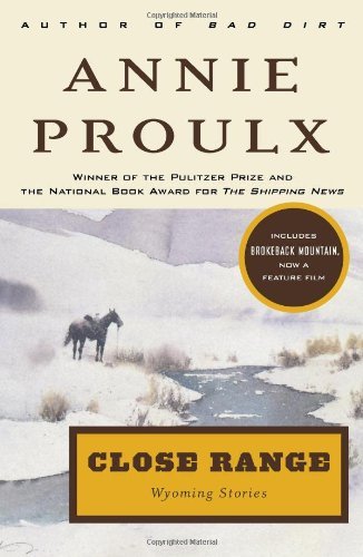 Cover for Annie Proulx · Close Range: Wyoming Stories (Bog) [First edition] (1999)