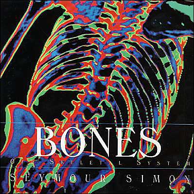 Cover for Seymour Simon · Bones: Our Skeletal System (Paperback Book) (2018)