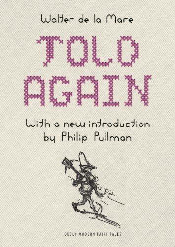 Cover for Walter de la Mare · Told Again: Old Tales Told Again - Updated Edition - Oddly Modern Fairy Tales (Inbunden Bok) [Revised edition] (2014)