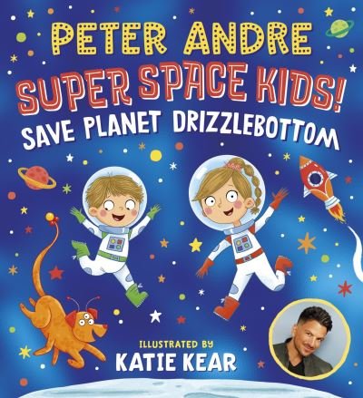 Cover for Peter Andre · Super Space Kids! Save Planet Drizzlebottom (Paperback Bog) (2023)