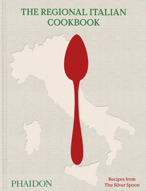 Cover for The Silver Spoon Kitchen · The Regional Italian Cookbook: Recipes from The Silver Spoon (Hardcover Book) (2025)