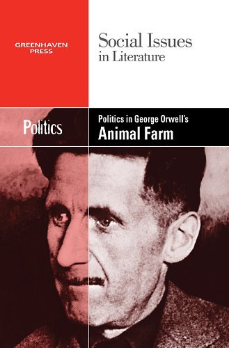 Cover for Dedria Bryfonski · Politics in George Orwell's Animal Farm (Social Issues in Literature) (Taschenbuch) (2010)