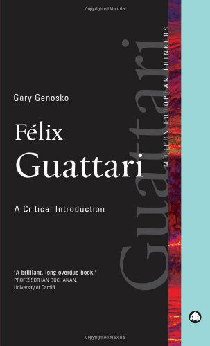 Cover for Gary Genosko · Felix Guattari: A Critical Introduction - Modern European Thinkers (Hardcover Book) (2009)