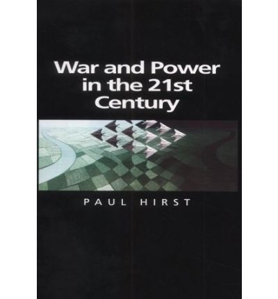 Cover for Hirst, Paul (Birkbeck College, University of London) · War and Power in the Twenty-First Century: The State, Military Power and the International System - Themes for the 21st Century (Taschenbuch) (2001)