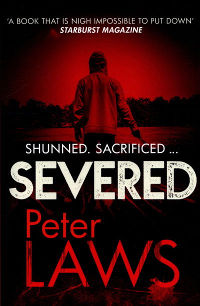 Laws, Peter (Author) · Severed: The dark and chilling crime novel you won't be able to put down - Matt Hunter (Paperback Book) (2019)