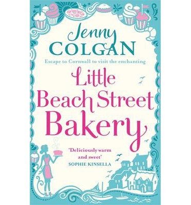 Cover for Jenny Colgan · Little Beach Street Bakery: The ultimate feel-good read from the Sunday Times bestselling author (Paperback Bog) (2014)
