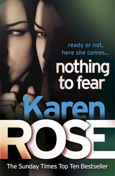Cover for Karen Rose · Nothing to Fear (The Chicago Series Book 3) - Chicago Series (Pocketbok) (2015)