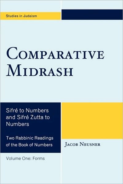 Cover for Jacob Neusner · Comparative Midrash: Sifre to Numbers and Sifre Zutta to Numbers - Studies in Judaism (Paperback Book) (2009)