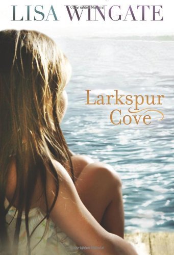 Cover for Lisa Wingate · Larkspur Cove (Paperback Bog) (2011)