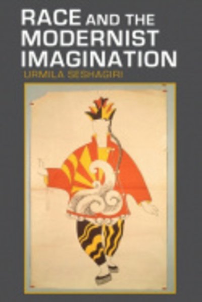 Cover for Urmila Seshagiri · Race and the Modernist Imagination (Hardcover bog) (2010)