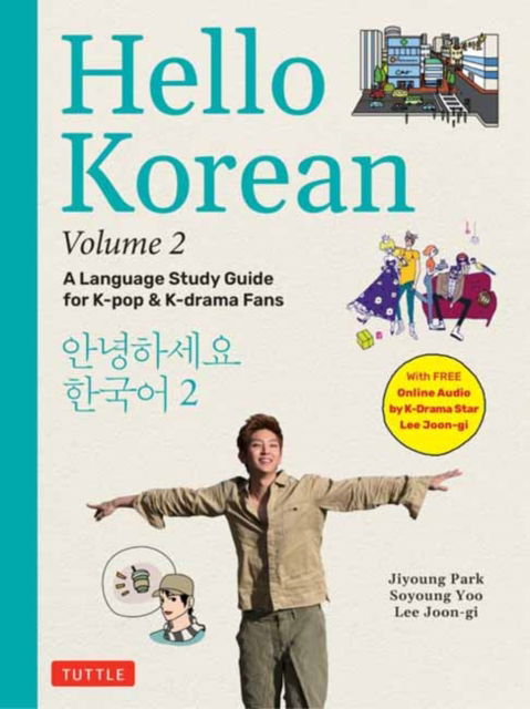 Cover for Jiyoung Park · Hello Korean Volume 2: A Language Study Guide for K-Pop and K-Drama Fans with Online Audio Recordings by K-Drama Star Lee Joon-gi! (Paperback Book) (2024)