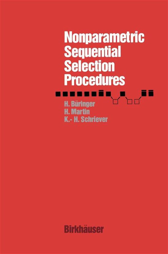 Cover for H Buringer · Nonparametric Sequential Selection Procedures (Paperback Book) [Softcover Reprint of the Original 1st Ed. 1980 edition] (1980)
