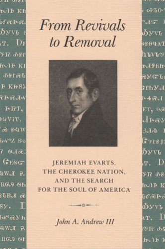 Cover for John A. Andrew III · From Revivals to Removal: Jeremiah Evarts, the Cherokee Nation, and the Search for the Soul of America (Paperback Book) (2007)