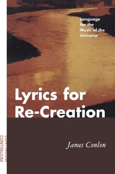 Cover for James Conlon · Lyrics for Re-Creation: Language for the Music of the Universe (Taschenbuch) (1997)