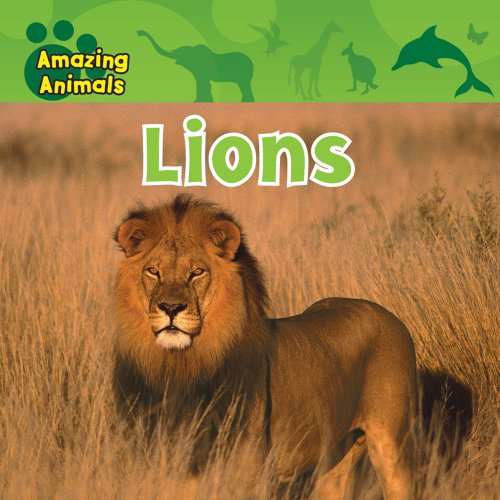 Cover for Sarah Albee · Lions (Amazing Animals (Gareth Stevens Library)) (Hardcover Book) (2009)