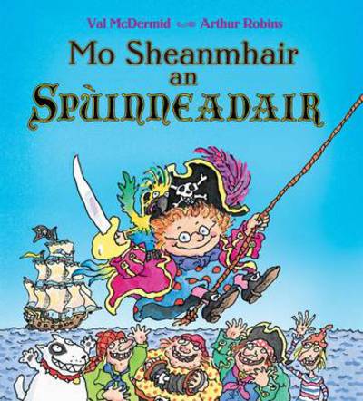 Mo Sheanmhair an Spuinneadair - Val McDermid - Książki - Acair - 9780861525218 - 12 lutego 2014