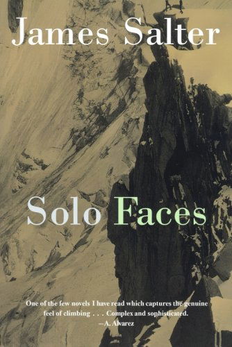 Solo Faces: A Novel - James Salter - Books - North Point Press - 9780865473218 - June 1, 1988