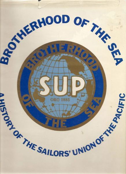 Cover for Stephen Schwartz · Brotherhood of the Sea: A History of the Sailors' Union of the Pacific, 1885-1985 (Gebundenes Buch) (1986)