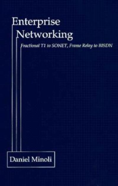 Cover for Daniel Minoli · Enterprise Networking (Hardcover Book) [Unabridged edition] (1993)