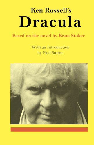 Ken Russell's Dracula - Ken Russell - Books - Bear Claw Publishing - 9780957246218 - April 23, 2012