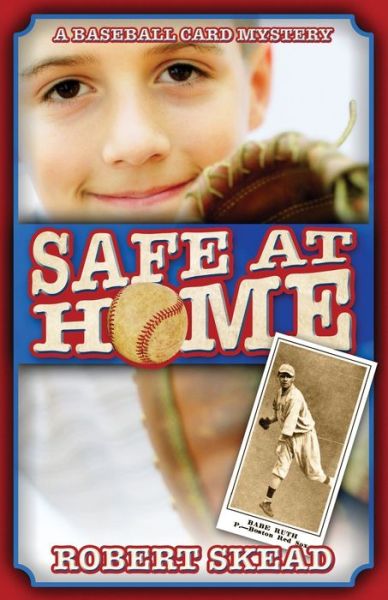 Cover for Robert Skead · Safe at Home (Book) (2009)