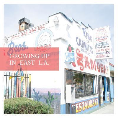 Cover for Tamara J Welter · Growing Up in East L.a. (Paperback Book) (2014)