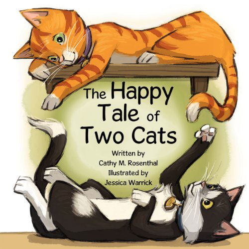 Cover for Cathy M. Rosenthal · The Happy Tale of Two Cats (Paperback Book) (2012)