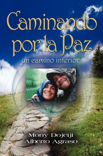 Cover for Mony Dojeiji · Caminando Por La Paz, Un Camino Interior (Paperback Book) [Spanish edition] (2012)