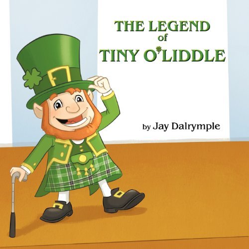 Cover for Jay Dalrymple · The Legend of Tiny O'liddle (Paperback Book) (2012)