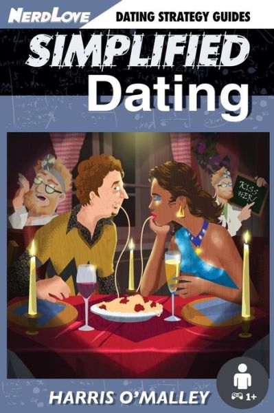 Cover for Harris O\'malley · Simplified Dating: the Ultimate Guide to Mastering Dating... Quickly (Paperback Book) (2015)