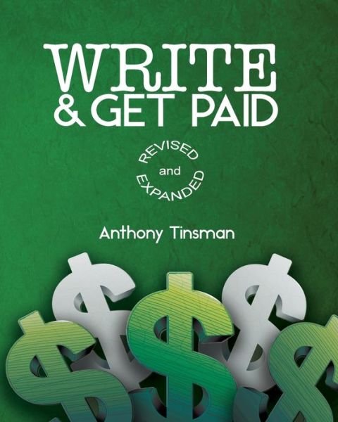 Cover for Anthony Tinsman · Write &amp; Get Paid (Paperback Book) (2017)