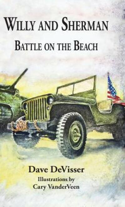 Cover for Dave DeVisser · Willy and Sherman Battle on the Beach (Hardcover Book) (2018)